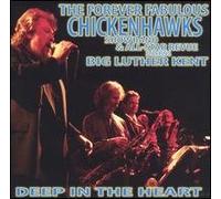 Forever Fabulous Chickenhawks - Deep in The Heart