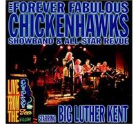 Forever Fabulous Chickenhawks - Live from The Gypsy Tea Room