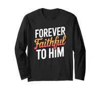 Forever Faithful to Him Manche Longue