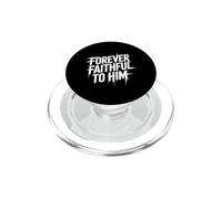 Forever Faithful to Him PopSockets PopGrip pour MagSafe