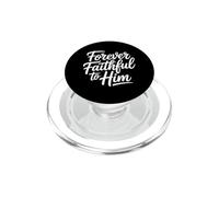 Forever Faithful to Him PopSockets PopGrip pour MagSafe