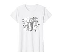 Forever Faithful to Him T-Shirt Graphique avec Valeur, Femme, Blanc, M