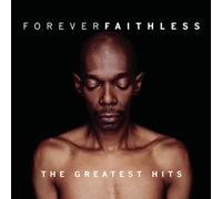 Forever Faithless: The Greatest Hits