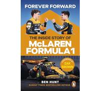 Forever Forward: The inside story of McLaren Formula 1