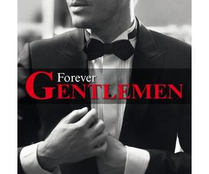 Forever Gentlemen by Bruce Johnson
