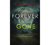 Forever Gone (A Selena Raven FBI Suspense Thriller-Book Three) - Blake Pierce - Blake Pierce - ebook (ePub) - Livre