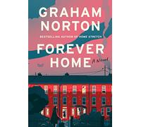 Forever Home: A Novel