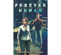 Forever Human: The Hybrid Horizon