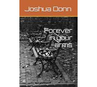 Forever in your arms