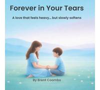 Forever in Your Tears: A love that feels heavy… but slowly softens
