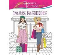 Forever Inspired Coloring Book: Paris Fashions
