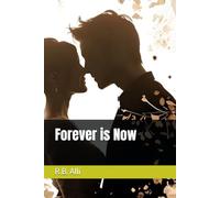 Forever is Now