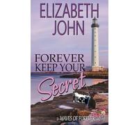 Forever Keep Your Secret: A Suspenseful Small Town Secret Baby Romance