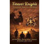 Forever Knights: Friendship, Loyalty, and Love