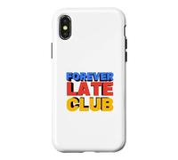 Forever Late Club : Slogan Amusant dans l'ombre de Bloc 3D Coque pour iPhone X/XS