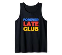 Forever Late Club : Slogan Amusant dans l'ombre de Bloc 3D Débardeur