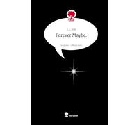 Forever Maybe.. Life is a Story - story.one