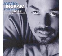 Forever More (Love Songs, Hits & Duets) by Ingram James [Audio CD] NEUF