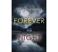 Forever Night (A Selena Raven FBI Suspense Thriller-Book Nine) - Blake Pierce - Blake Pierce - ebook (ePub) - Livre