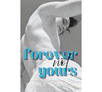 Forever not yours: A steamy M/M romance
