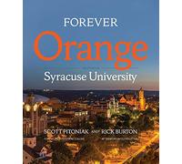 Forever Orange: The Story of Syracuse University