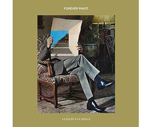 Forever Pavot - La Soupe a la Grolle