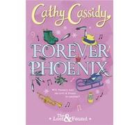 Forever Phoenix - Cathy Cassidy - Penguin Random House Childrens UK - Livre en Anglais - Hardback Cathy CassidyCathy Cassidy (Auteur)