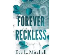 Forever Reckless: The opposites attract, addictive and sizzling sports romance
