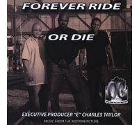 Forever Ride or Die - Forever Ride Or Die (Original Soundtrack)