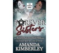 Forever Sisters: A Romantasy Good vs. Evil Story Forever, #8 - Amanda Kimberley - Amanda Kimberley's Publishing & Designs - ebook (ePub) - Livre