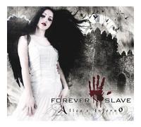 Forever Slave - Alice's Inferno