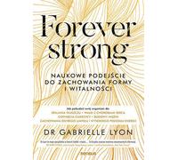 Forever strong (fort à jamais). - Gabrielle Lyon (livre en polonais)