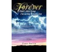 Forever, That's How Long I'm Going To Love You