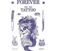Forever The New Tattoos Collectif (Auteur)
