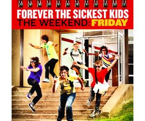 Forever the Sickest Kids - The Weekend: Friday [Import]