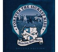 Forever the Sickest Kids - Underdog Alma Mater