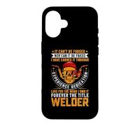 Forever The Title Welder Funny Welders Welding Coque pour iPhone 16