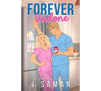 Forever Undone: An Enemies to Lovers Marriage of Convenience Romance