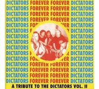 Forever Vol.2: a Tribute to The Dictators [UK Import]