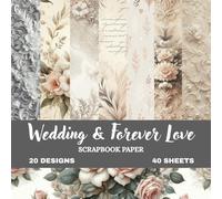 Forever Vows Wedding Scrapbook Paper: Romantic Lace & Ring Designs | Soft Whites and Blush Tones | 8.5×8.5 Book | 20 Designs, 40 Double-Sided Pages