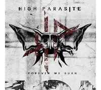 High Parasite - Forever We Burn [Vinyl Lp] Colored Vinyl, White