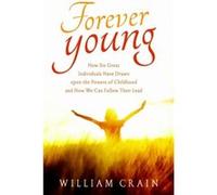 Forever Young by William William Crain Crain William William Crain Crain (Auteur)