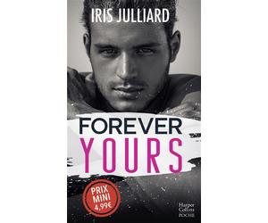 Forever Yours Une romance qui défie les préjugés - Iris Julliard - Harpercollins - Poche - Roman
