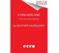 Foreverland by Heather Havrilesky Paperback Book Heather Havrilesky (Auteur)