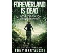 Foreverland Is Dead (Large Print Edition)