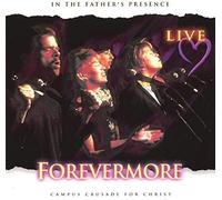 Forevermore: In the Father's Presence [Live]