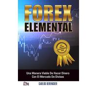 FOREX ELEMENTAL: Una Manera Viable De Hacer Dinero Con El Mercado De Divisas