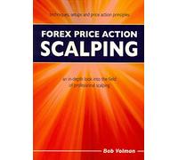 Forex Price Action Scalping: an in-depth look into the field of professional scalping