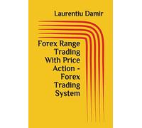 Forex Range Trading With Price Action - Forex Trading System