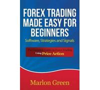 Forex Trading Made Easy For Beginners
